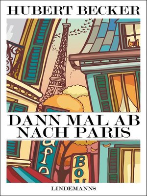 cover image of Dann mal ab nach Paris